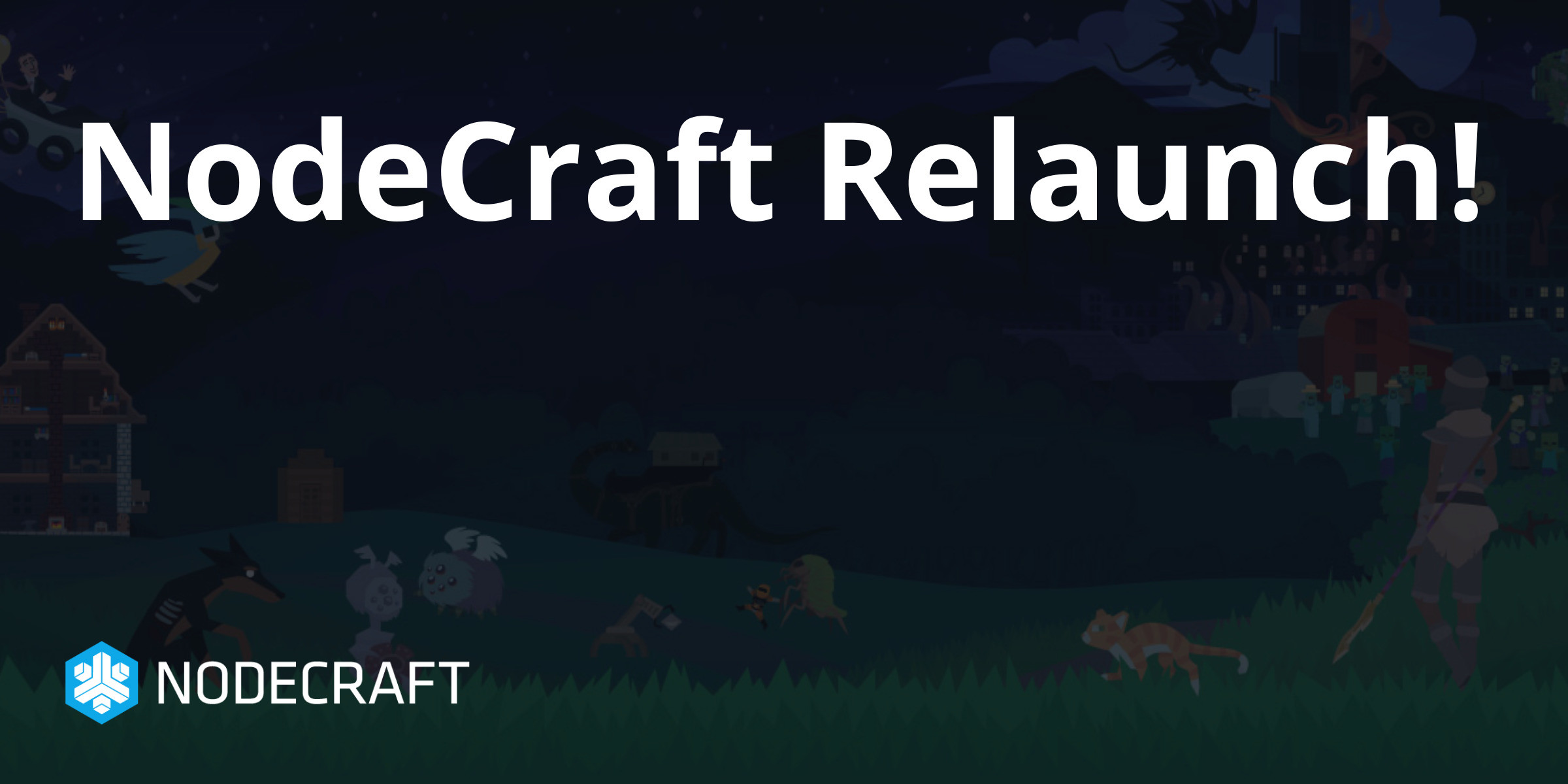 NodeCraft Relaunch!