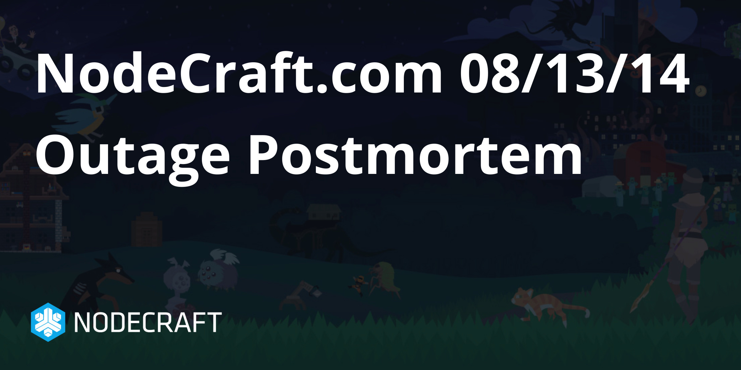 NodeCraft.com 08/13/14 Outage Postmortem