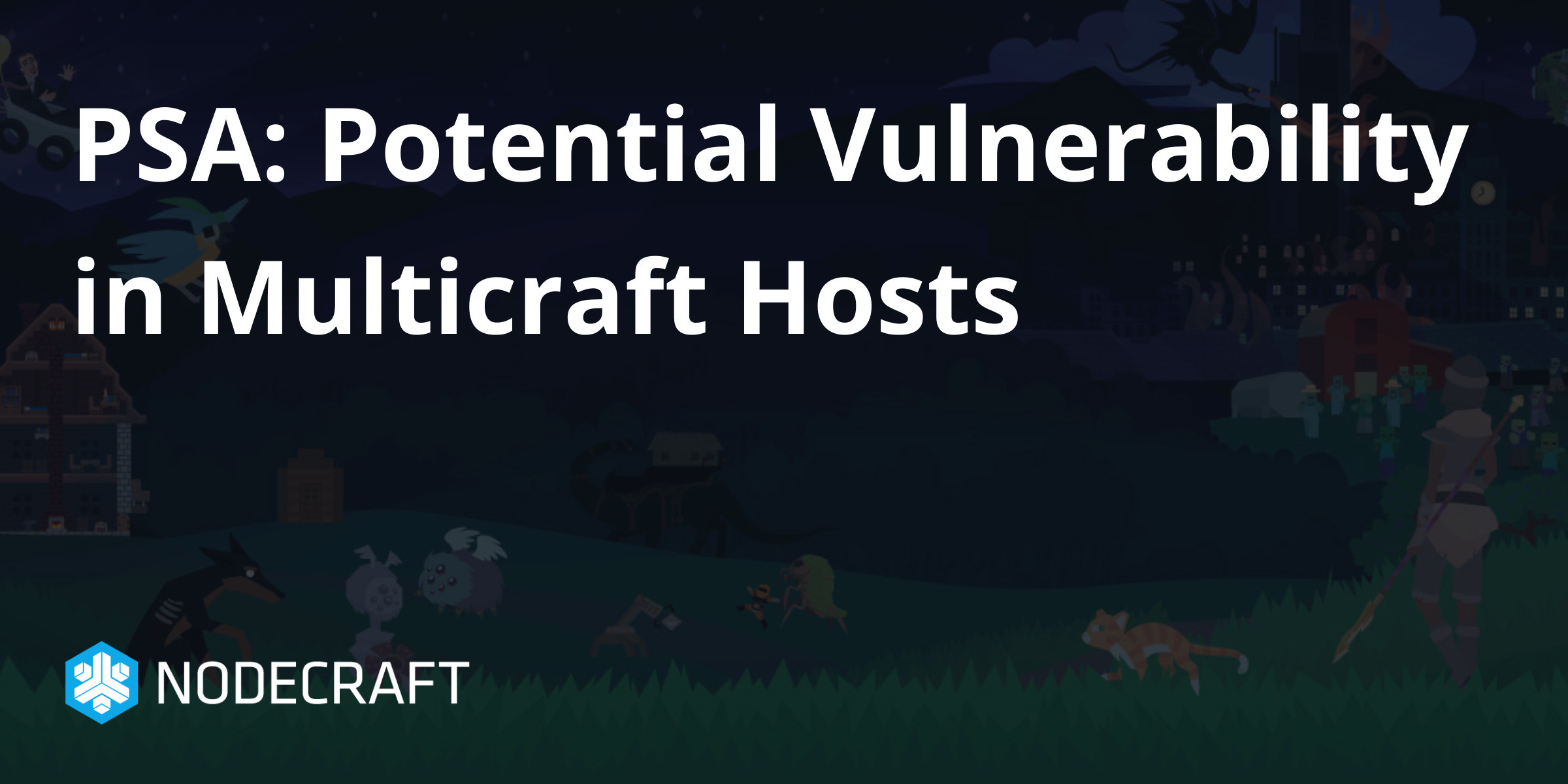 PSA: Potential Vulnerability in Multicraft Hosts