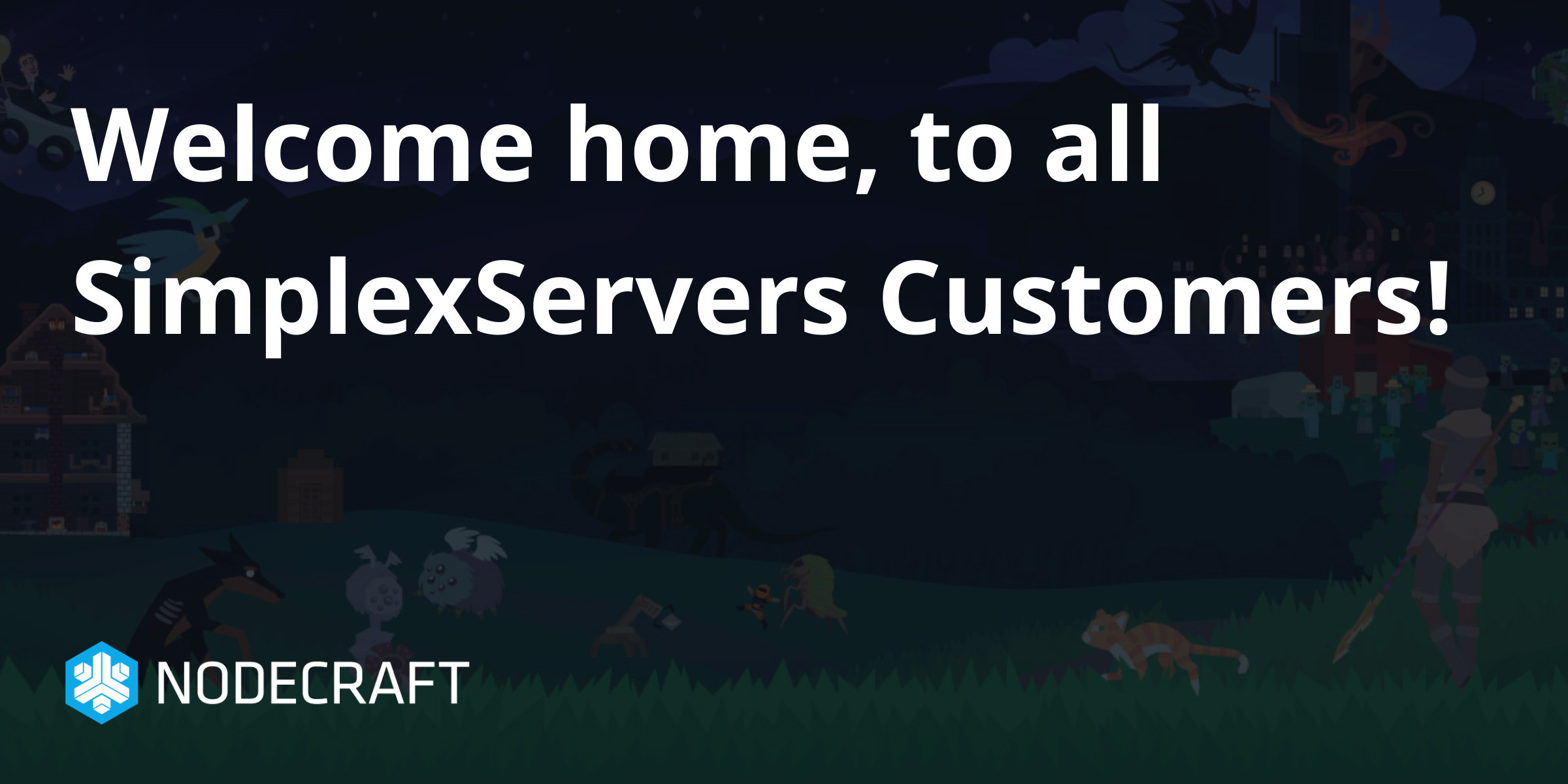 Welcome home, to all SimplexServers Customers!