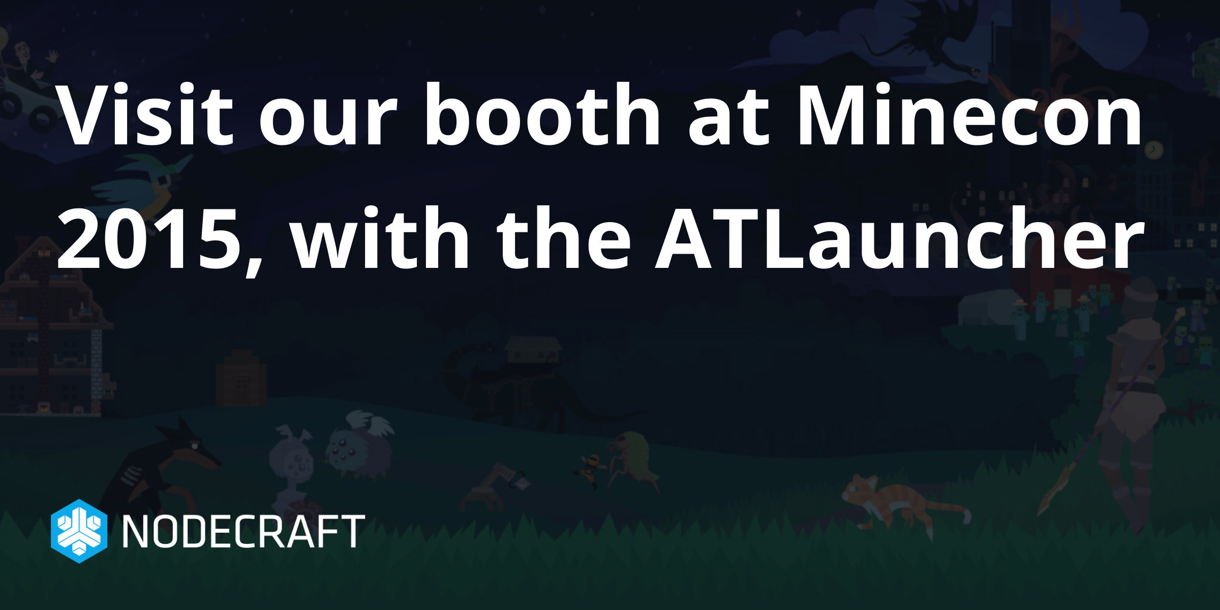 Visit our booth at Minecon 2015, with the ATLauncher