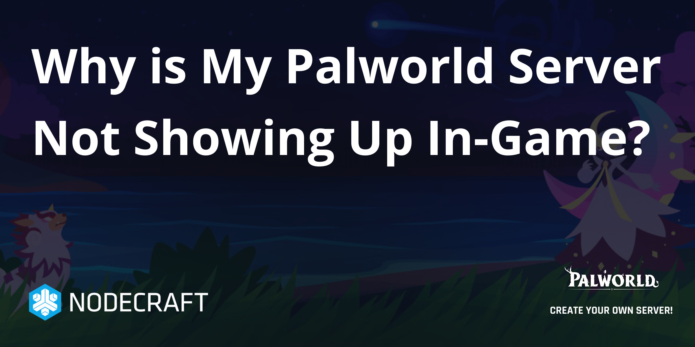 Why is My Palworld Server Not Showing Up In-Game? | Troubleshooting ...