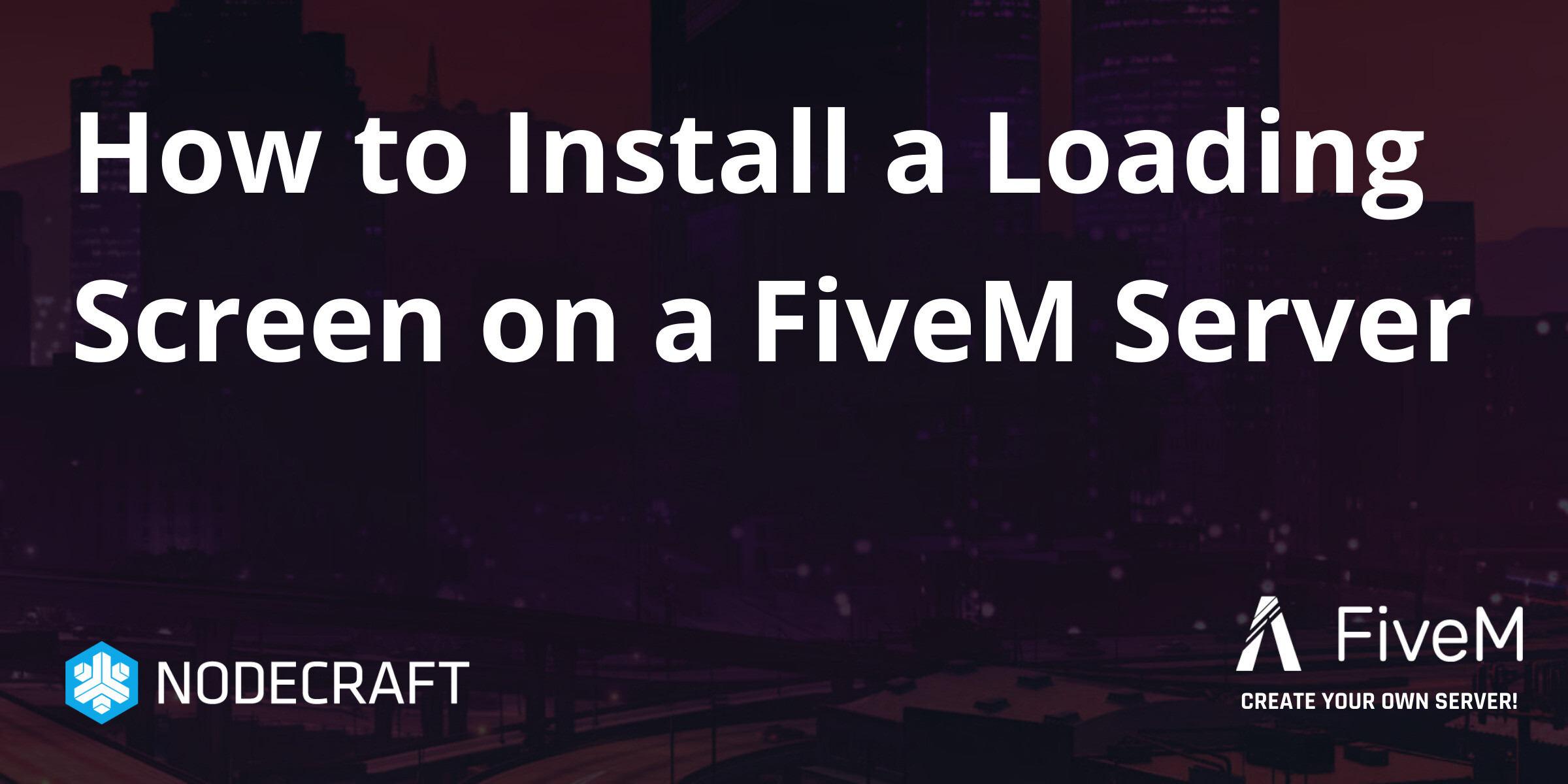 Create A Fivem Loading Screen How to Install a Loading Screen on a FiveM Server | Resources ...