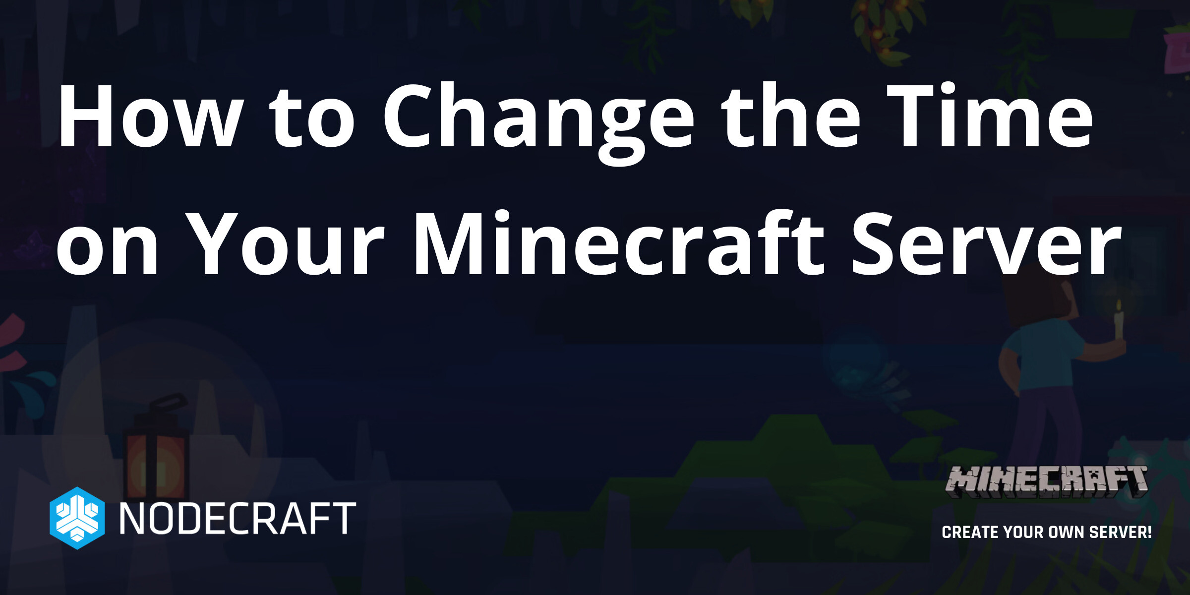 How to Change the Time on Your Minecraft Server | General ...