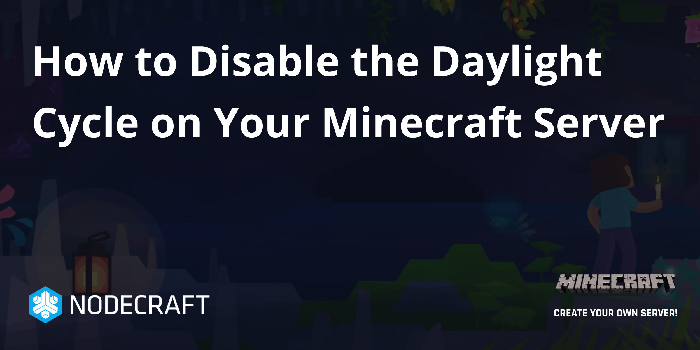 How to Disable the Daylight Cycle on Your Minecraft Server | Setup ...