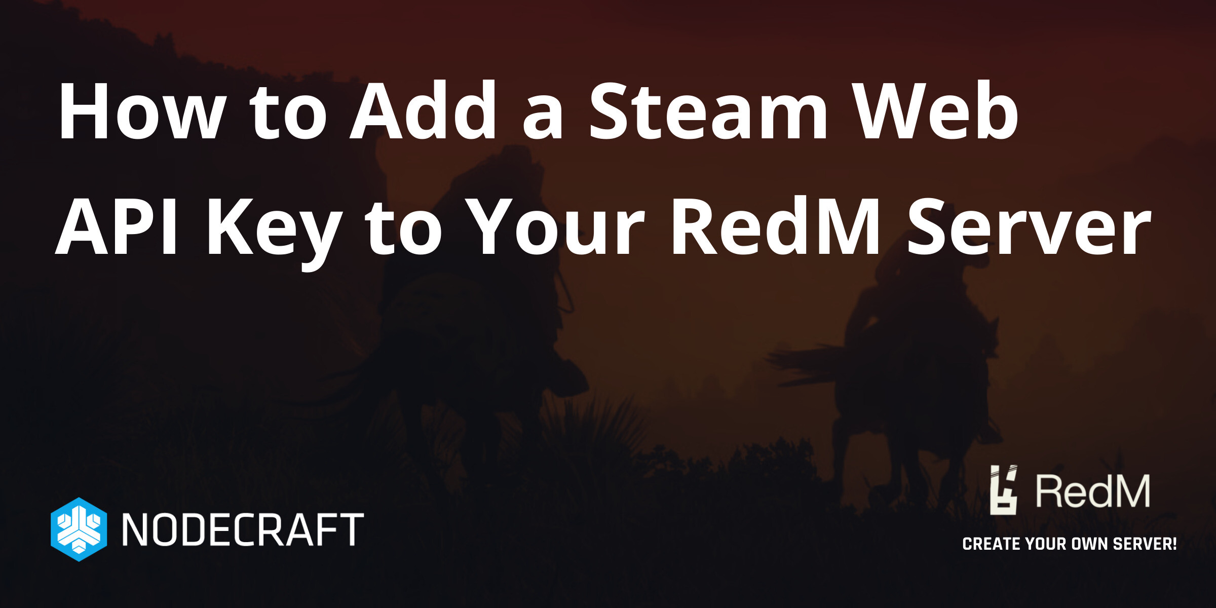 How to Add a Steam Web API Key to Your RedM Server | Setup ...