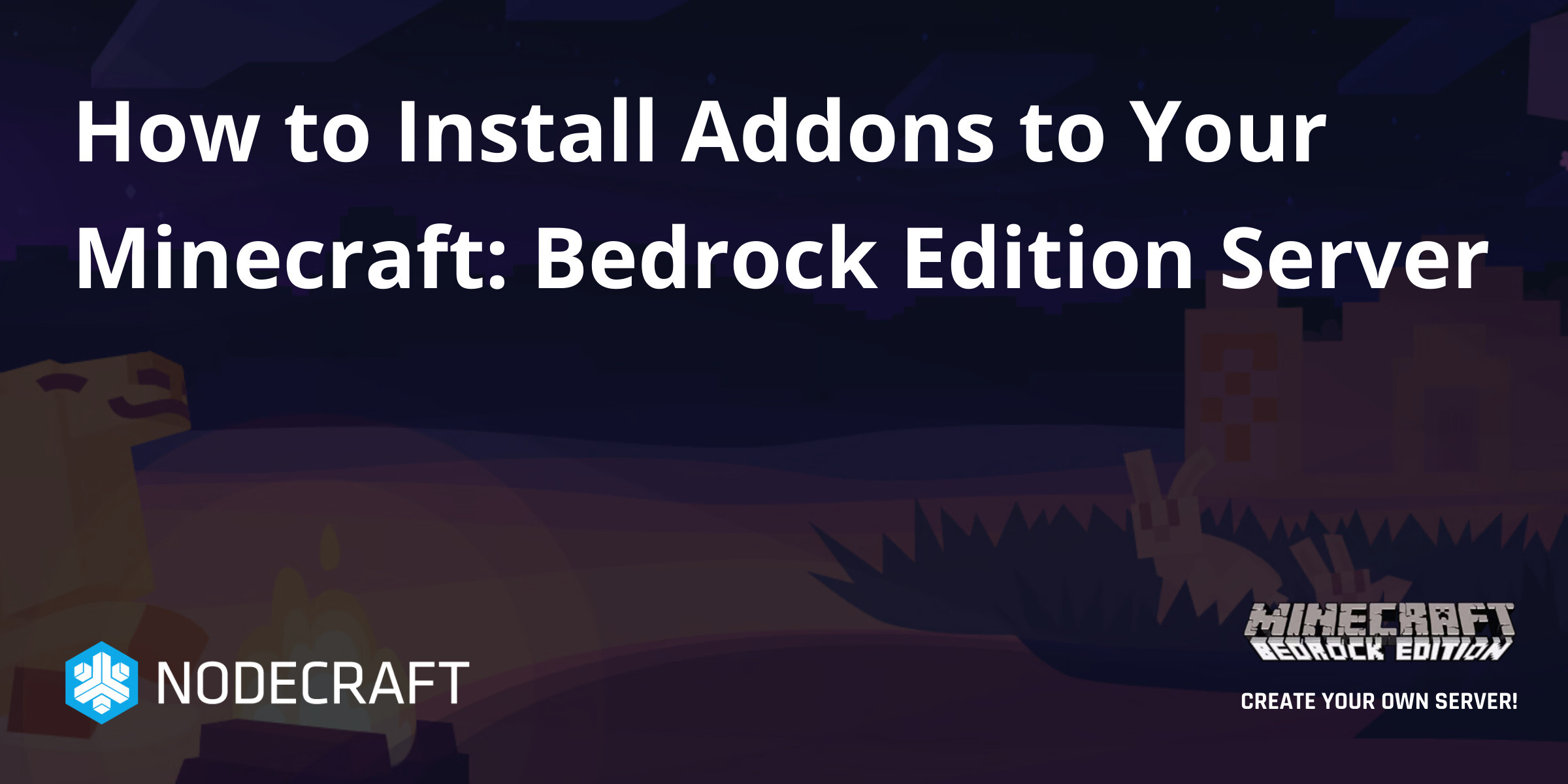 How to Install Addons to Your Minecraft: Bedrock Edition Server