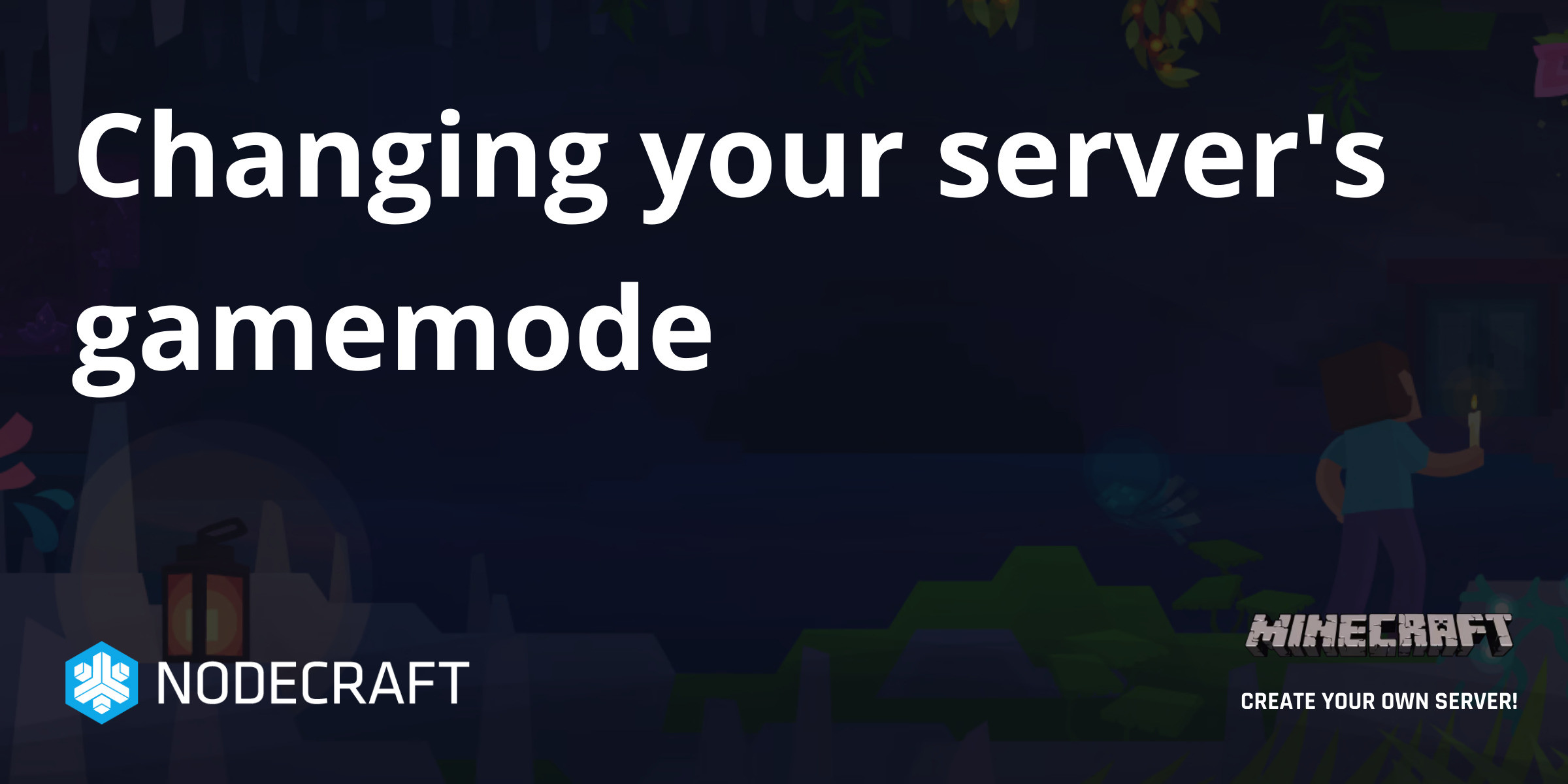 Changing your server's gamemode | Setup | Knowledgebase Article - Nodecraft