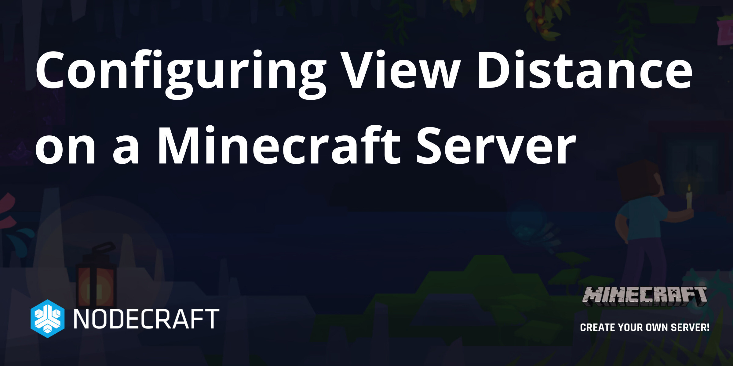 Configuring View Distance on a Minecraft Server | Setup | Knowledgebase ...