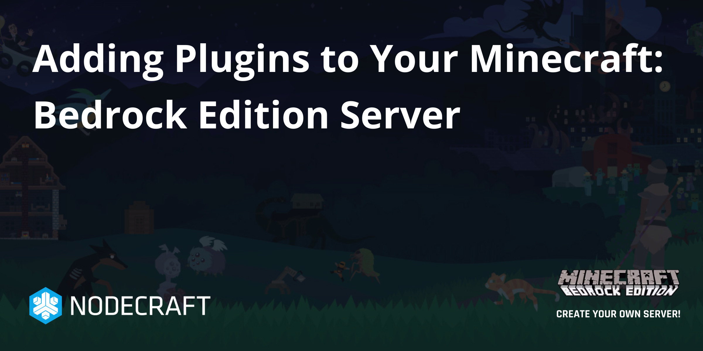 Adding Plugins to Your Minecraft: Bedrock Edition Server | Minecraft  Bedrock | Knowledgebase Article - Nodecraft